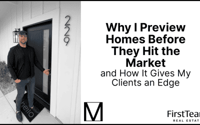 Why I Preview Homes Before They Hit the Market and How It Gives My Clients an Edge